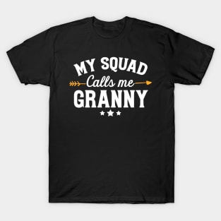 My squad calls me granny T-Shirt